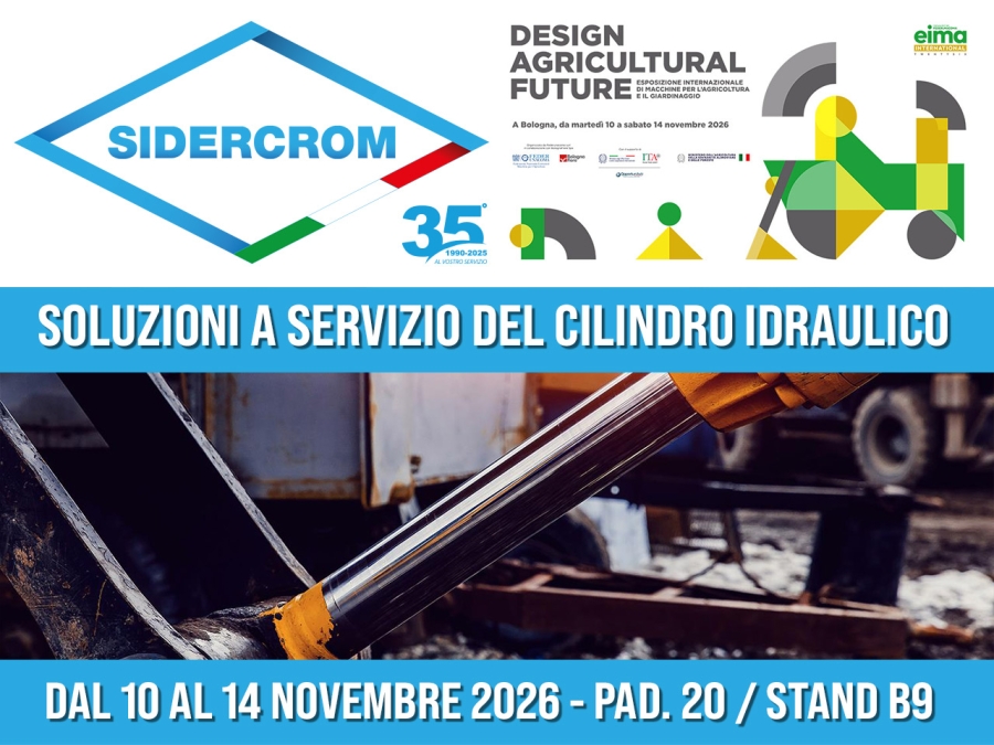 Sidercrom a EIMA2026: soluzioni a servizio del Cilindro Idraulico